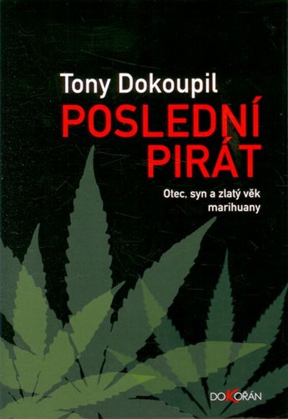 Poslední pirat / Tony Dokoupil