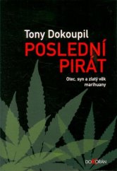 Postední pirát / Tony Dokoupil
