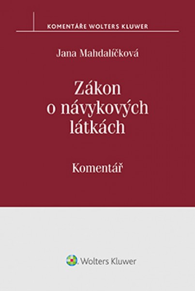 Zákon o návykových látkách / Jana Mahdalíčková